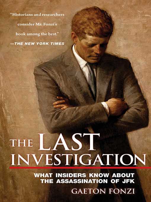 Title details for The Last Investigation by Gaeton Fonzi - Available